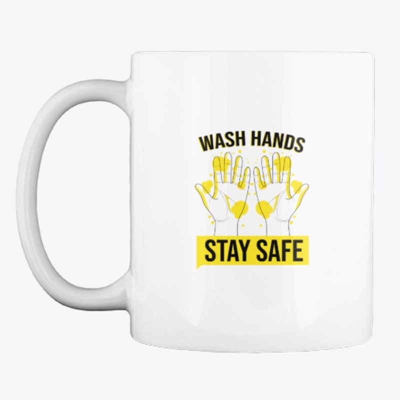 wash Hands Stay Safe to covid 19 T-Shirt