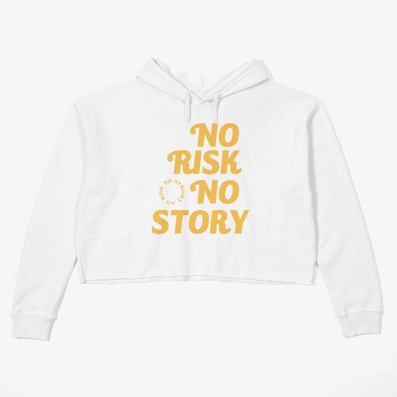 NO RISK NO STORY