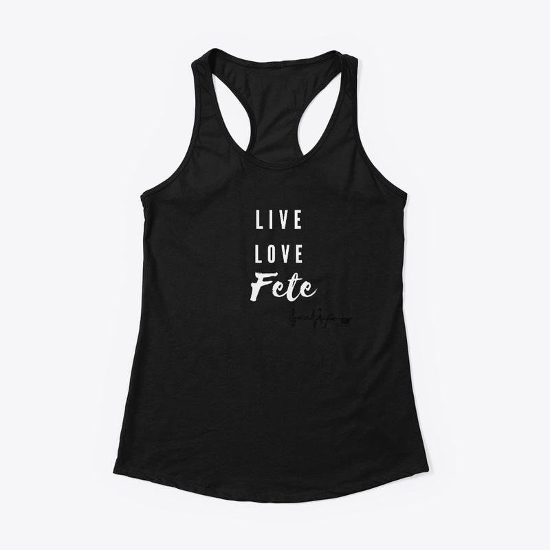 Live Love Fete Soca Life (White letters)
