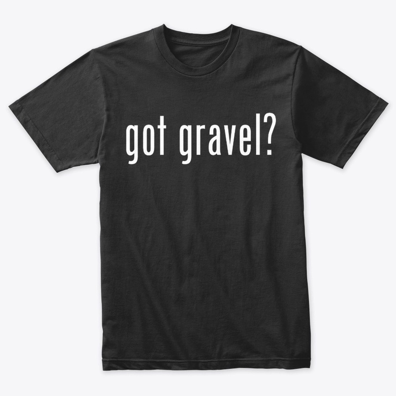 got gravel?