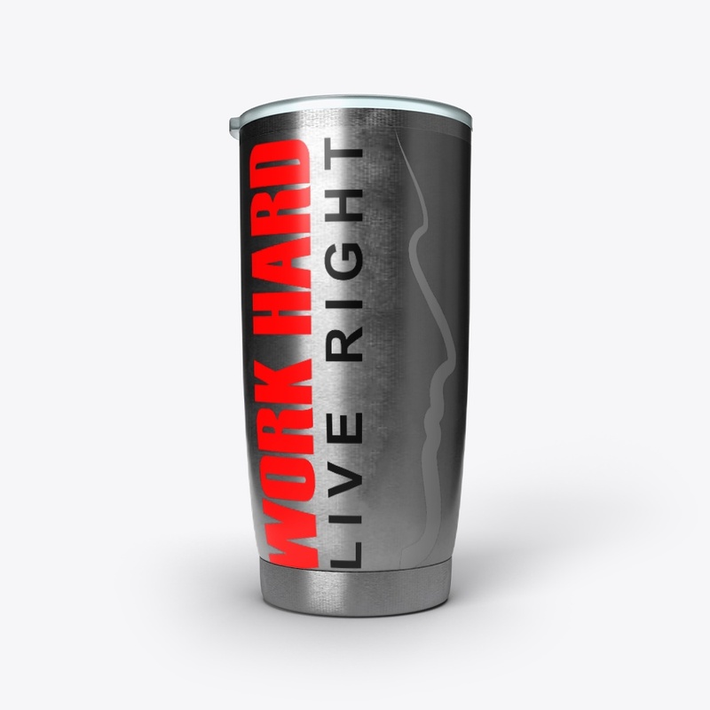 WorkHardLiveRight 2