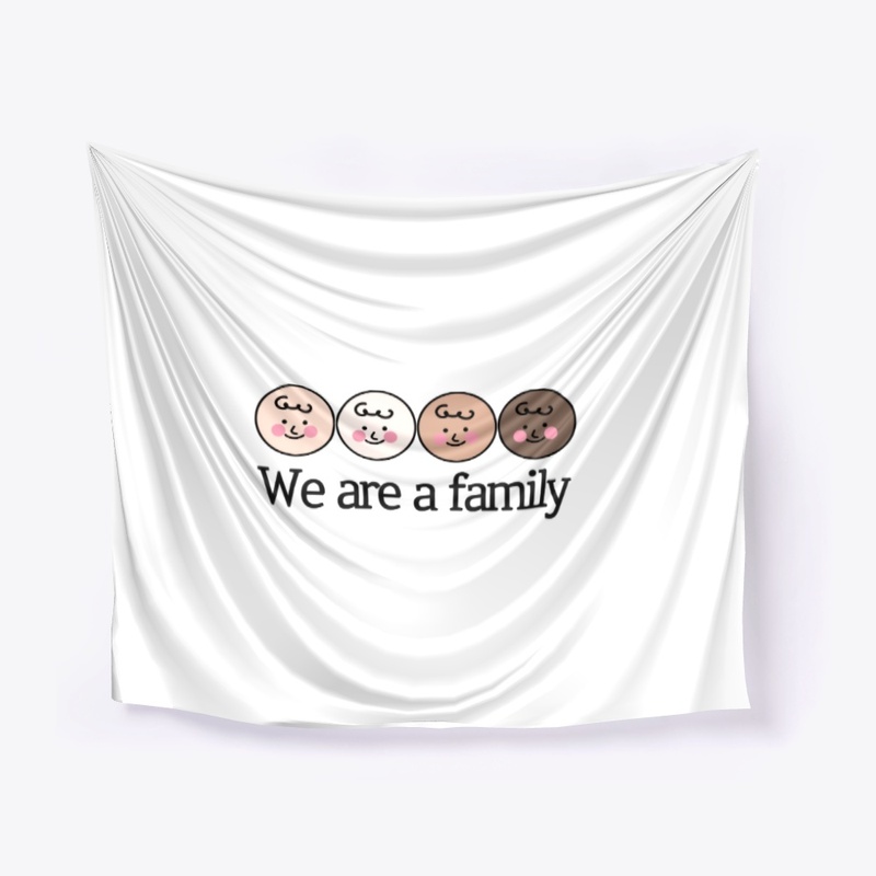 we are a family