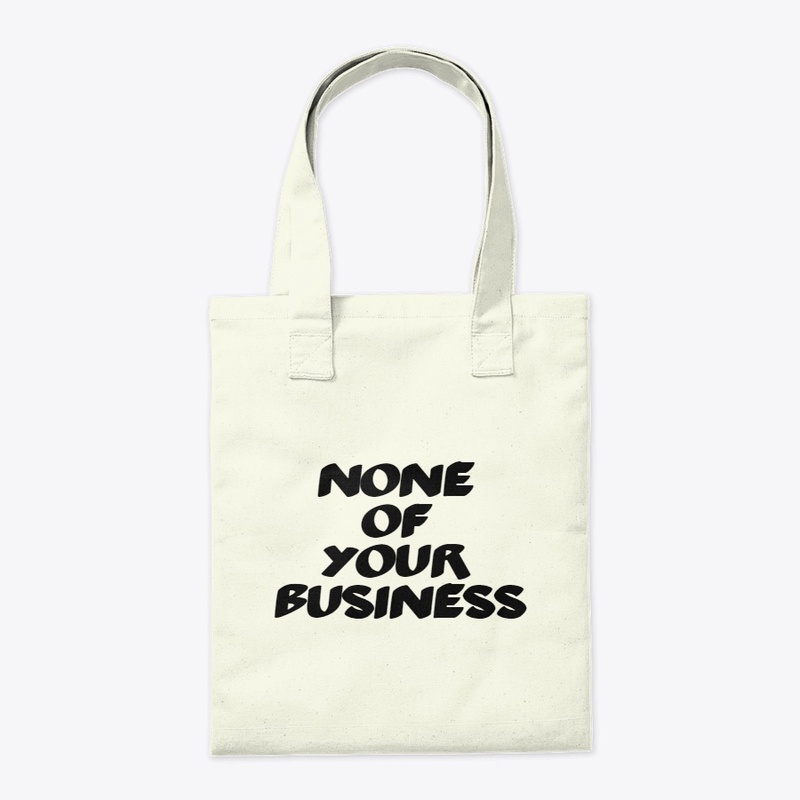 Non of your business