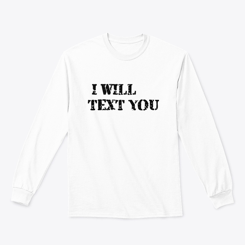 I Will Text You