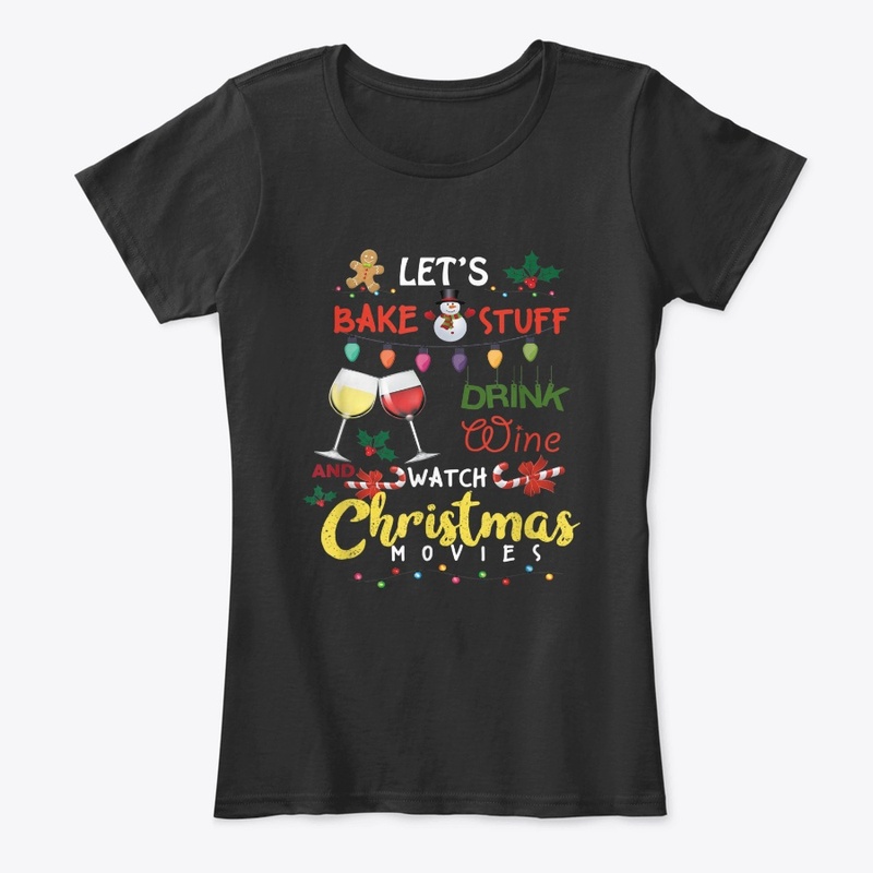 Let s Bake Stuff Drink Wine and Watch Ch
