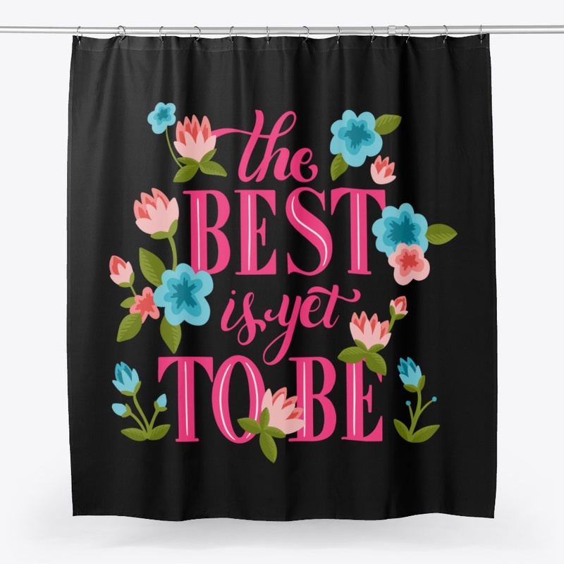 The Best is Yet To Be
