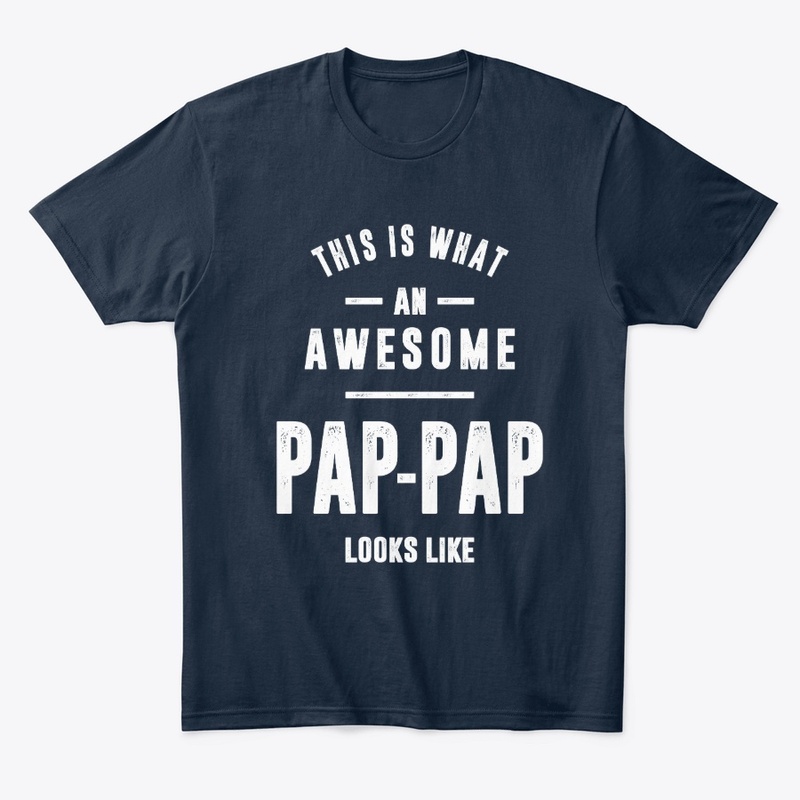 Mens This Is What An Awesome Pap-Pap