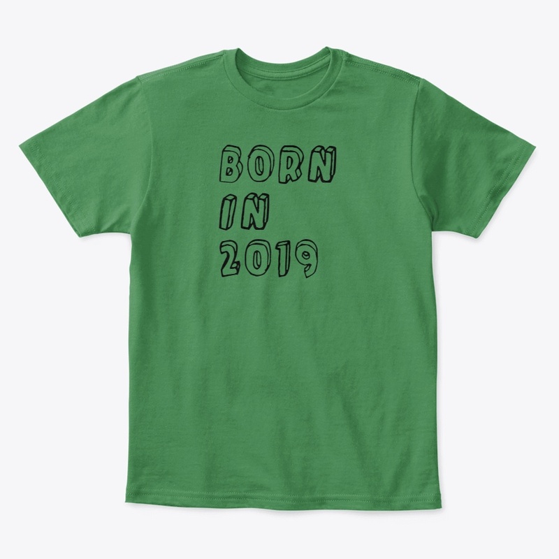 BORN IN 2019
