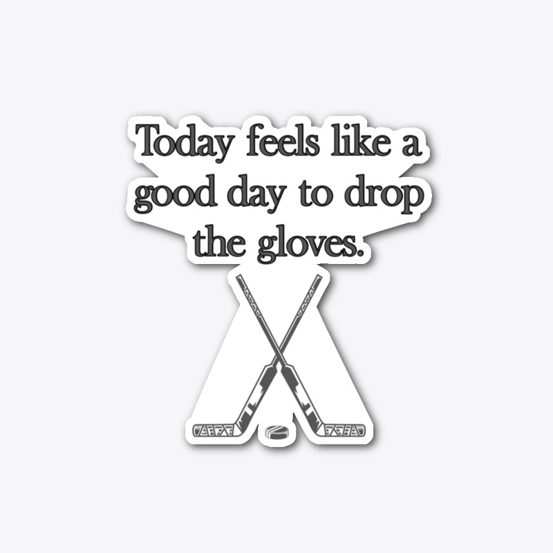 Drop the Gloves