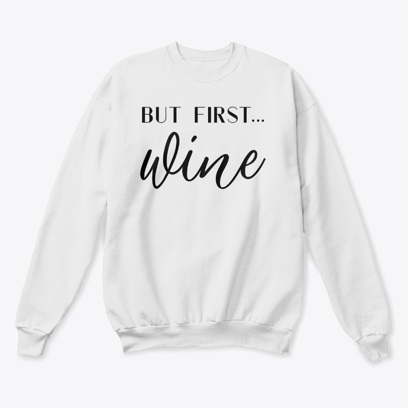But first wine