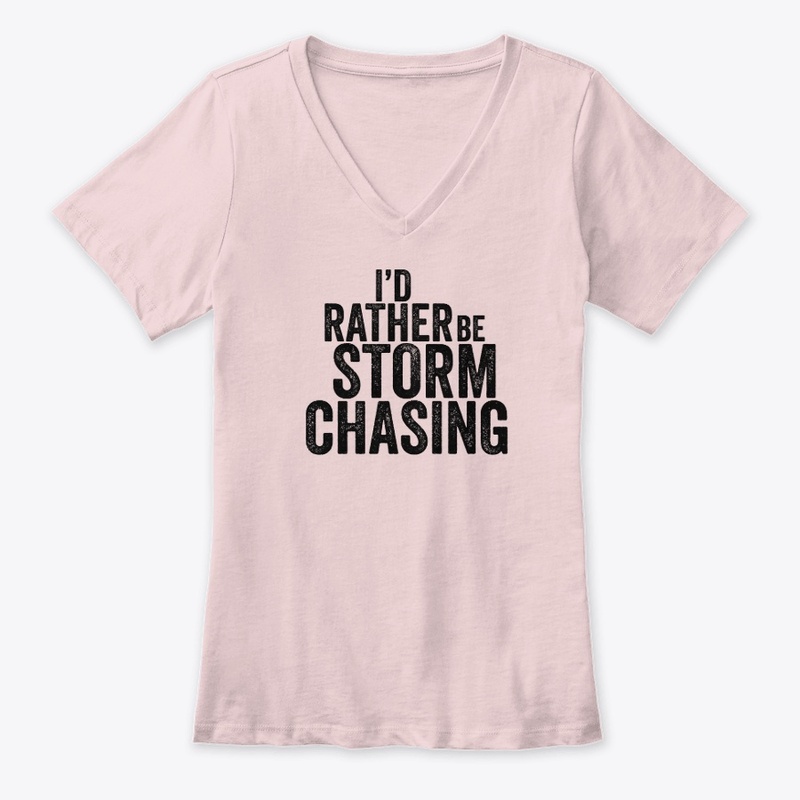 I'd Rather Be Storm Chasing