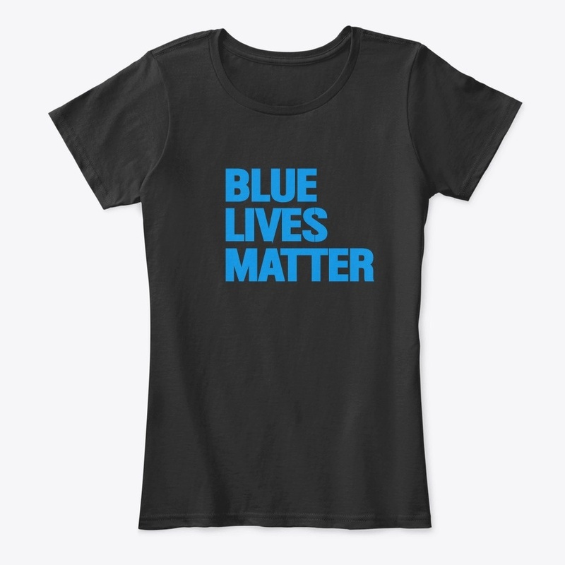 Blue Lives Matters T Shirts