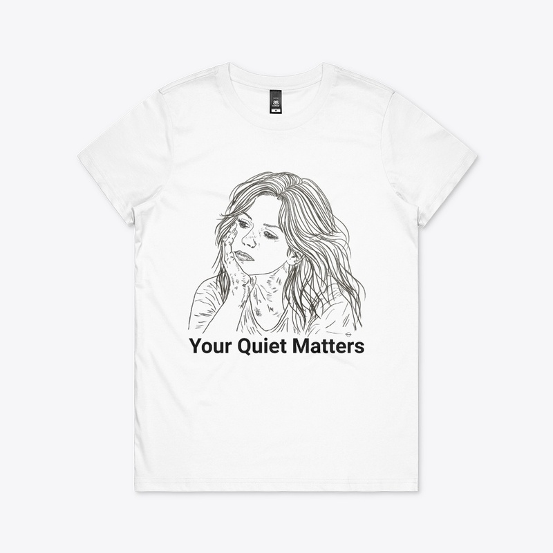 Your Quiet Matters