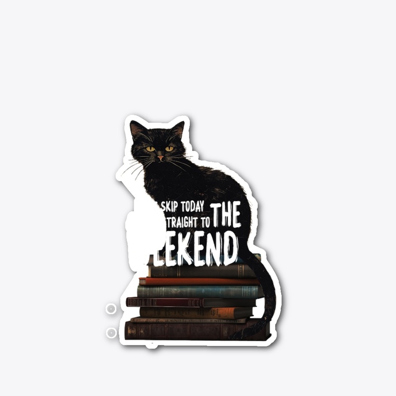 Black Cat on Books "Skip to the Weekend"