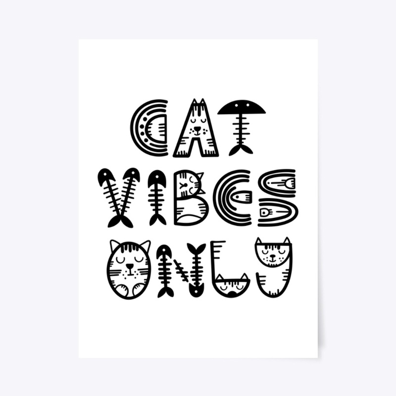 Cat Vibes Only