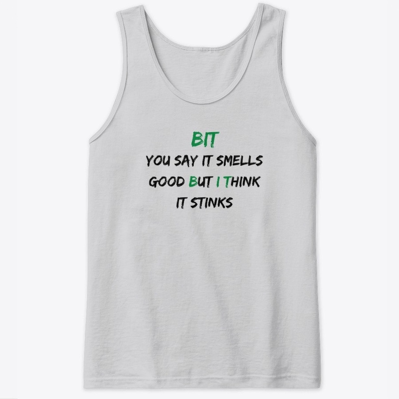 The "BUT I THINK" Smells/Stinks Apparel