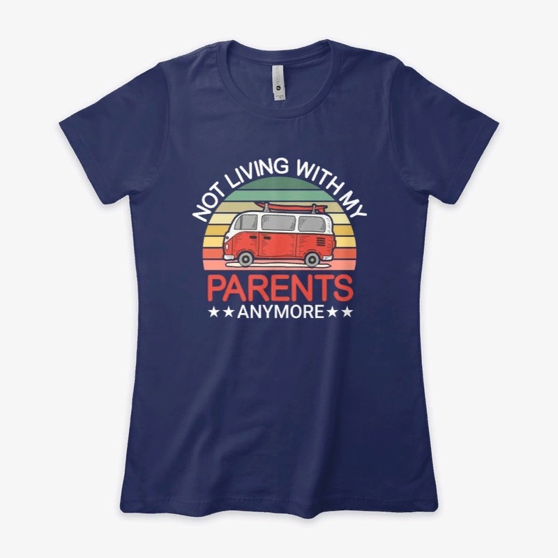 Not living vith my parents anymore