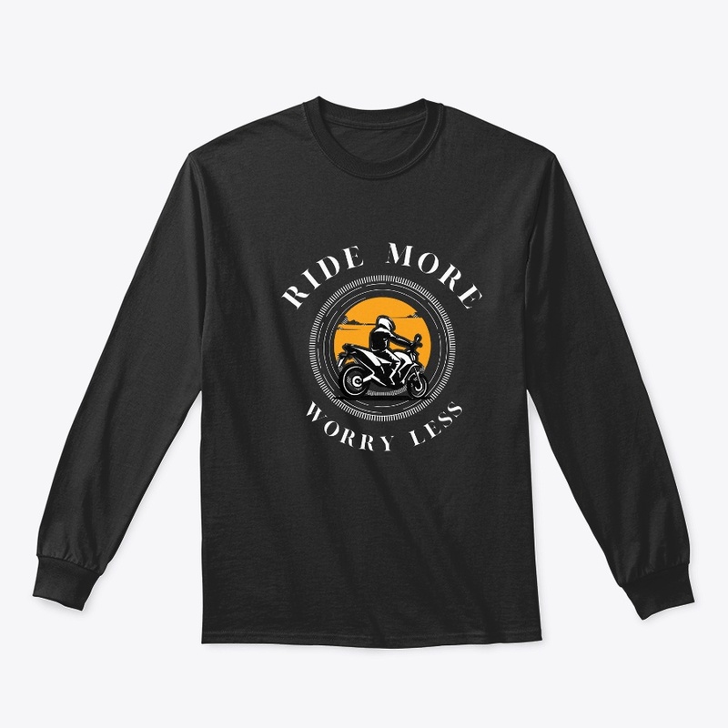 RIDE MORE,WORRY LESS