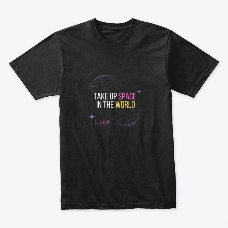 Take up space Black