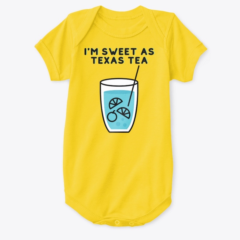 I'm Sweet As Texas Tea