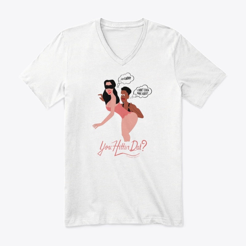 You Hittin Dat? Merch!