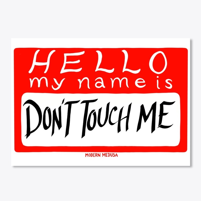 Don't Touch Me🚫