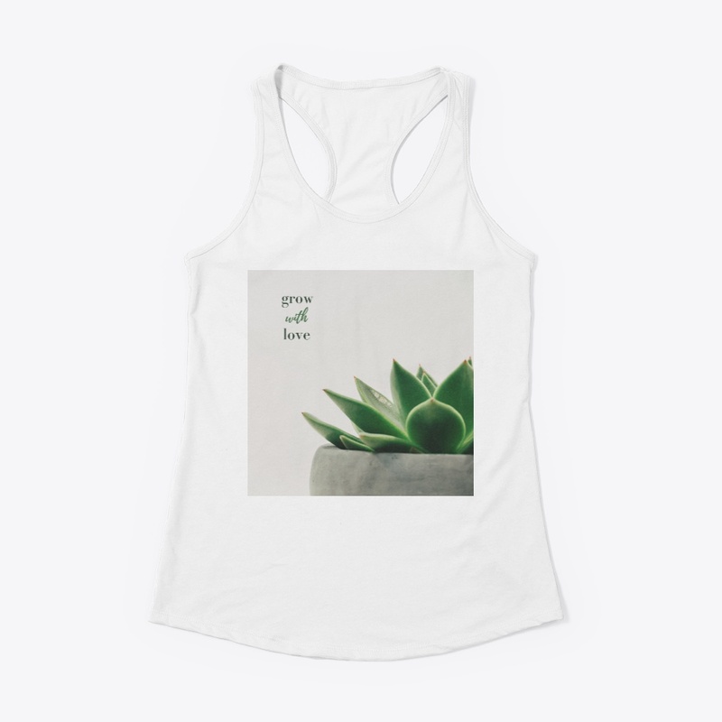 Grow with love