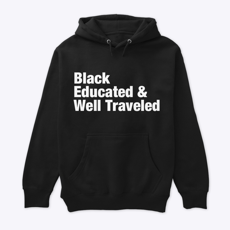 Black Educated &amp; Well Traveled