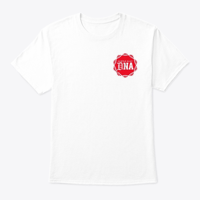 Hustle In my DNA white Tee Small logo