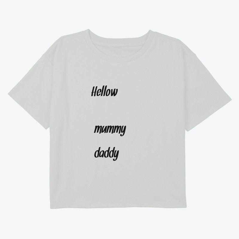 Hellow mummy daddy