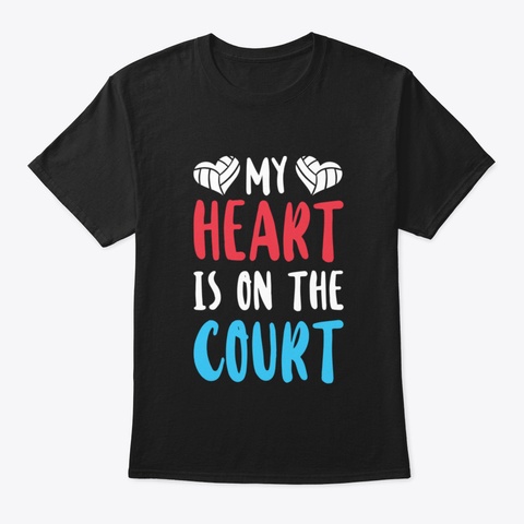 My Heart Is On The Court Black T-Shirt Front