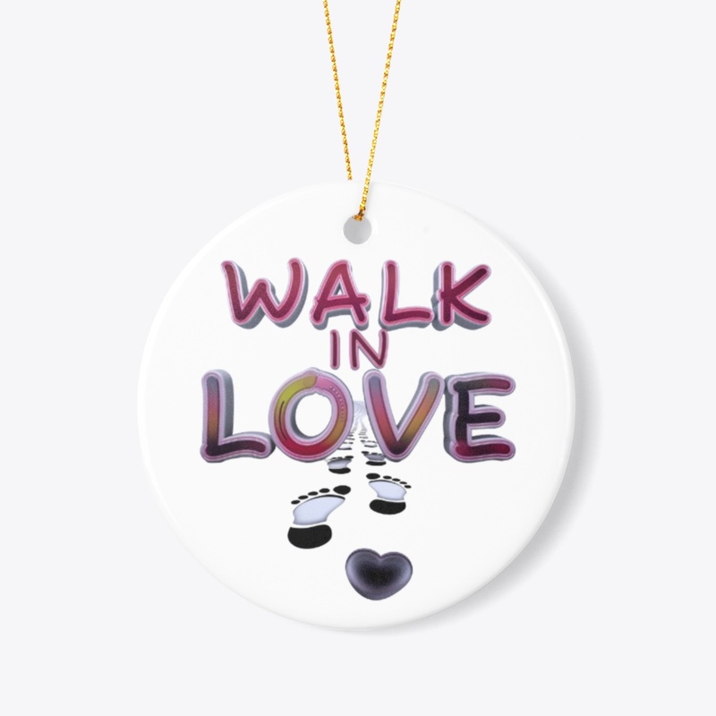 Walk in Love