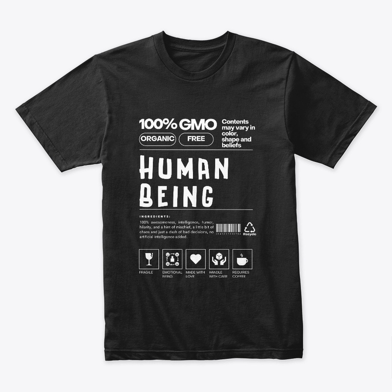 BE HUMAN BEING