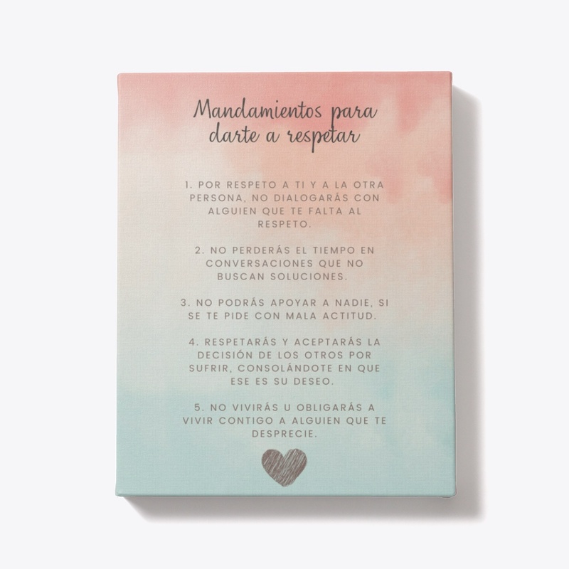 Mandamientos Para Darte a Respetar