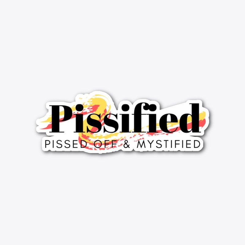 Pissed Off and Mystified 