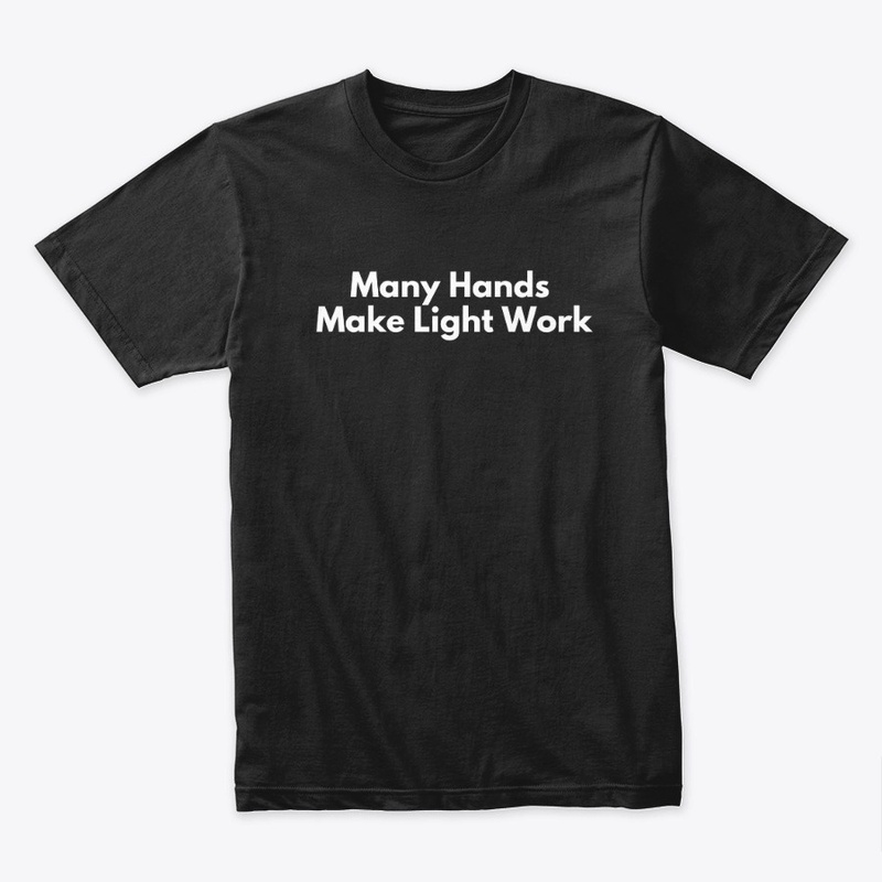 Many Hands Make Light Work 