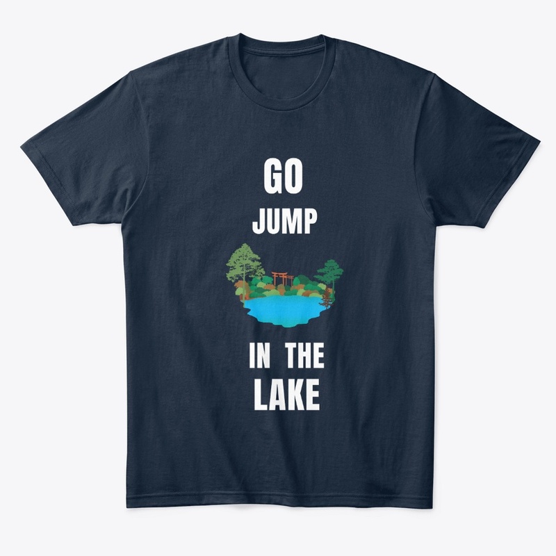 Go Jump In The Lake - Typography Design