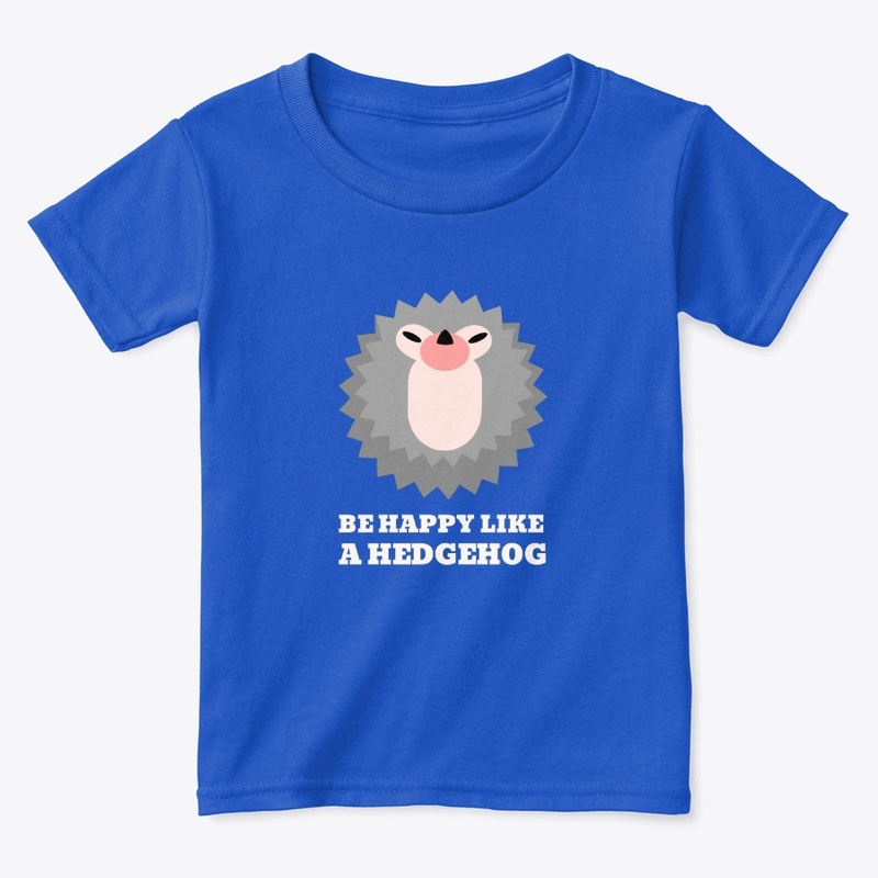 Be Happy Like a Hedgehog