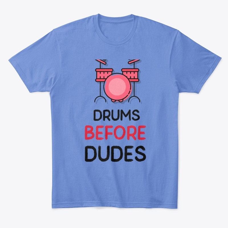 Drums Before Dudes