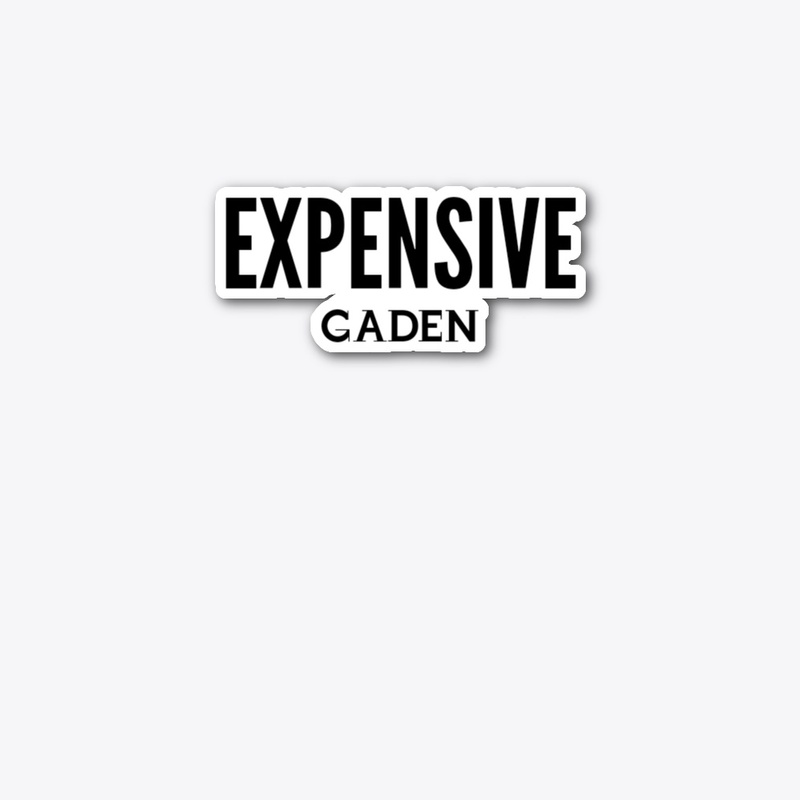 EXPENSIVE GADEN 