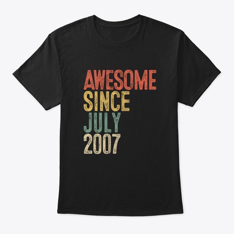 Awesome Since July 2007 13 Th Birthday Gi Black T-Shirt Front