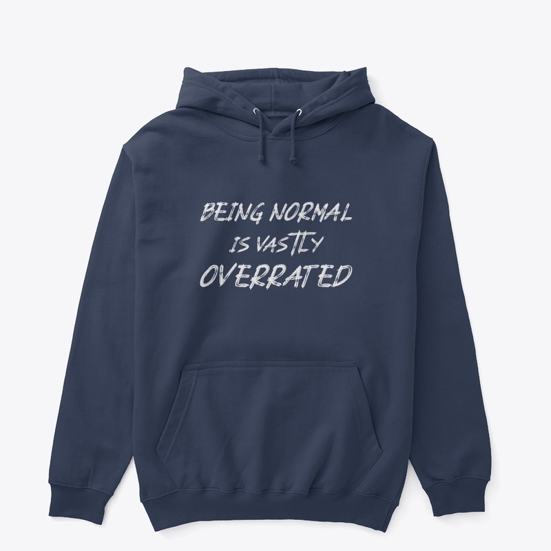 Being normal is vastly overrated