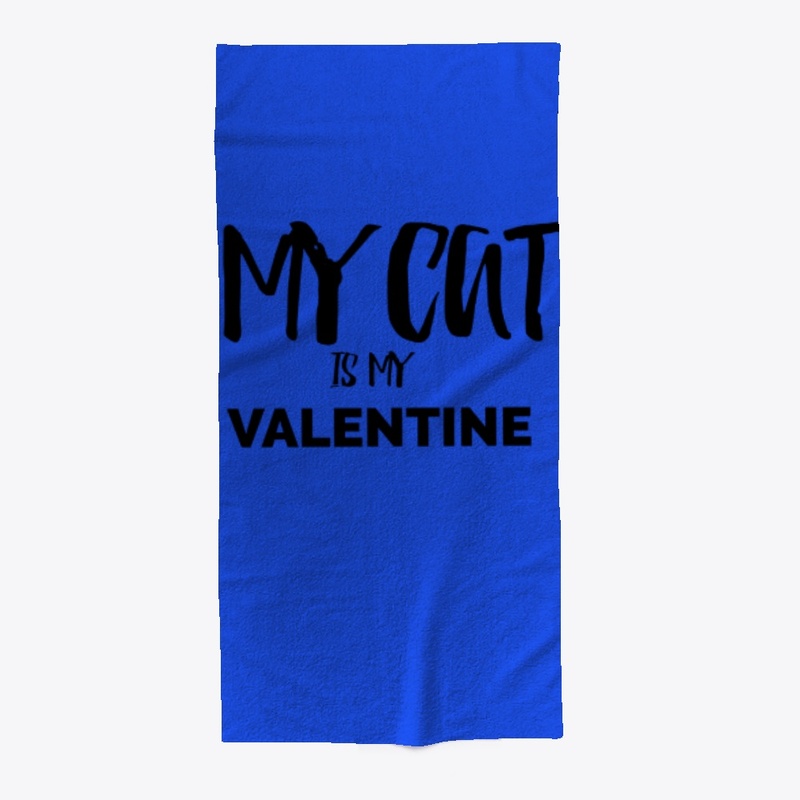 MY CAT IS MY VALENTINE TSHIRT,MUG,BAG...