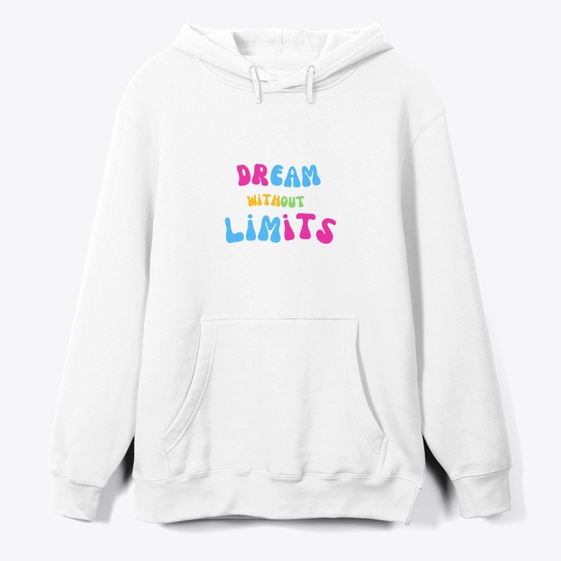 Dream without limits