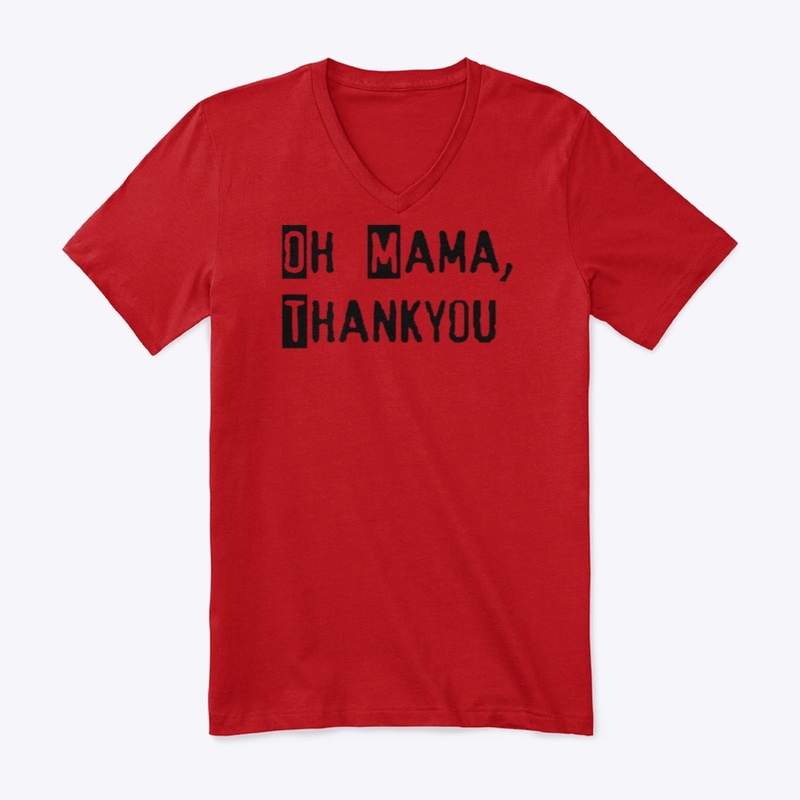 Oh Mama Thankyou