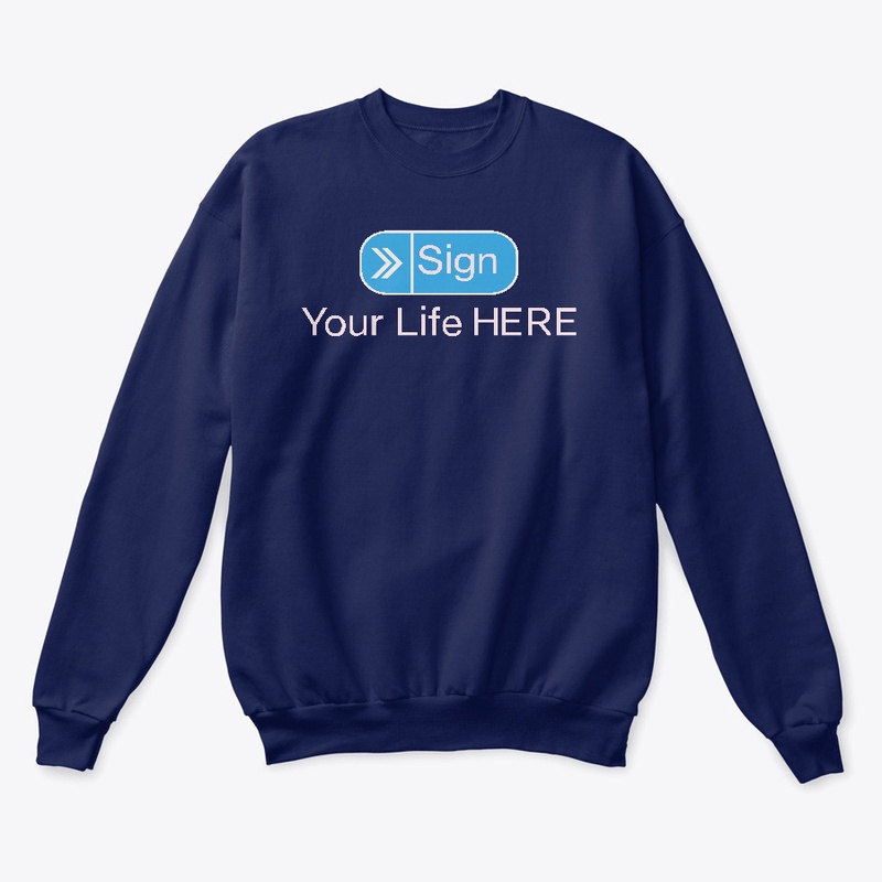Sign Your Life Here Naija Design