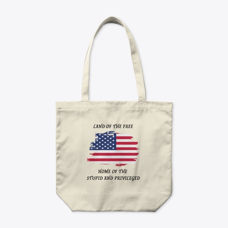 Home of the Free Land of the Stupid 