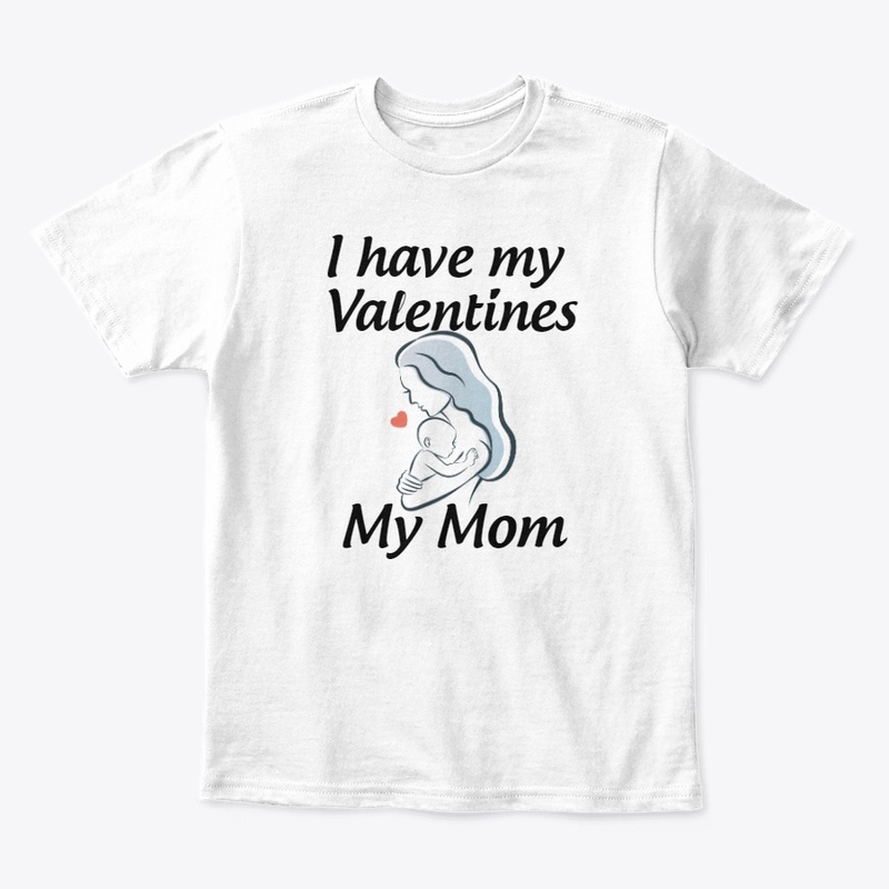 My Valentines Is My Mom