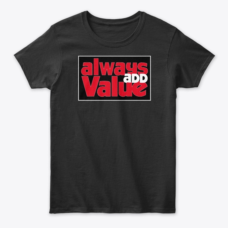 Retro Always Add Value Tee