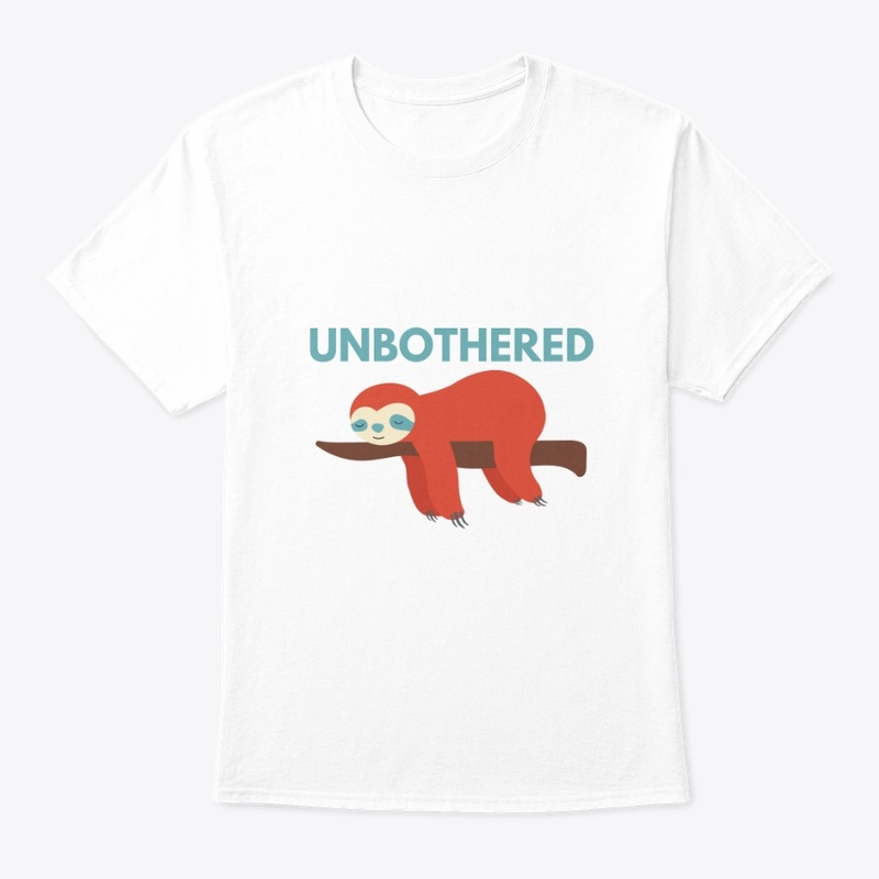 Unbothered